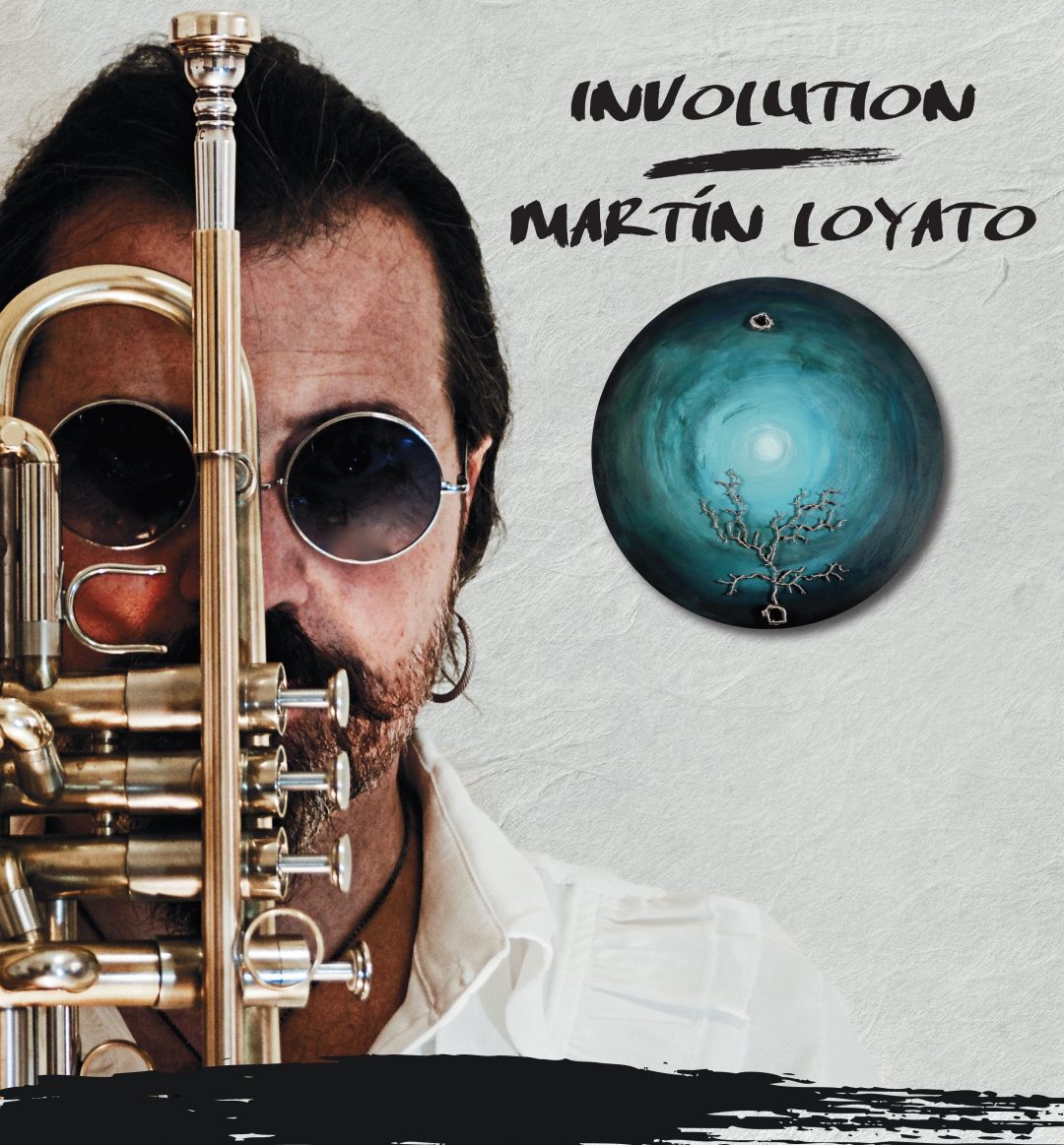 “Involution” By Martín Loyato: Upcoming Album Release